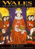 Wales and the Wars of the Roses (Fifteenth Century Series) 0905778278 Book Cover