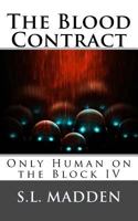 The Blood Contract (Only Human on the Block Book 4) 1500914800 Book Cover