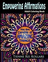 Empowering Affirmations: Adult Coloring Book 1546622373 Book Cover