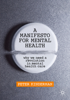 A Manifesto for Mental Health: Why We Need a Revolution in Mental Health Care 3030243850 Book Cover