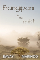 Frangipani in the Mist 1095650513 Book Cover