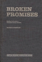 Broken Promises: Reading Instruction in Twentieth-Century America (Critical Studies in Education Series) 0897891600 Book Cover