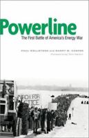 Powerline: The First Battle of America's Energy War 0816643849 Book Cover