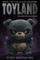 Toyland: The Legacy of Wallace Noel 1951432231 Book Cover
