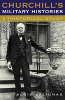 Churchill's Military Histories: A Rhetorical Study 0742521044 Book Cover