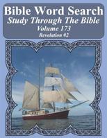 Bible Word Search Study Through The Bible: Volume 173 Revelation #2 (Bible Word Search Puzzles For Adults Jumbo Large Print Sailboat Series) 1094744549 Book Cover