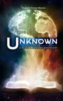 Unknown: Volume 1 (Hidden Worlds) 1544103859 Book Cover