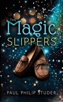 The Magic Slippers 1800948034 Book Cover