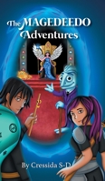 The Magedeedo Adventures: Saving the Kingdom 1039124631 Book Cover