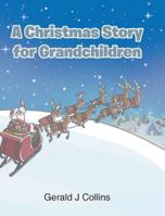 A Christmas Story for Grandchildren B0G5HF8BLT Book Cover