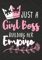 Just a Girl Boss Building Her Empire: Lined Checklist boxes Journal Notebook,Inspirational Quote for Empowering Entrepreneurial Women,7" X 10" 109 pages 1700126466 Book Cover