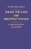 Free Trade or Protection?: A Pragmatic Analysis 0333362012 Book Cover