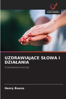 UzdrawiajĄce Slowa I Dzialania 6209106587 Book Cover