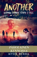 Paholainen kennoisa. AGZS2T #1 (Fi_another German Zombie Story 2 Tell) (Finnish Edition) B0DX1RQTB8 Book Cover