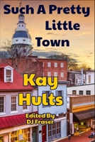 Such A Pretty Little Town 1688643389 Book Cover