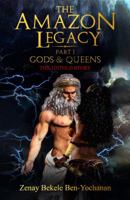 The Amazon Legacy: Gods & Queens 099961424X Book Cover