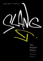 Slang: The People's Poetry 0199913773 Book Cover
