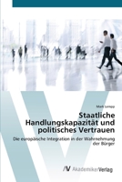 Staatliche Handlungskapazität und politisches Vertrauen 3639428781 Book Cover