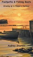 Footpaths & Fishing Boats: Growing Up in Nipper's Harbour 1927032423 Book Cover