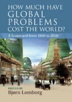 How Much have Global Problems Cost the World? 1107679338 Book Cover