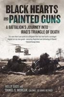 Black Hearts and Painted Guns: A Battalion's Journey into Iraq's Triangle of Death 163624534X Book Cover