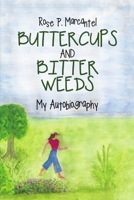 Buttercups and Bitter Weeds 1483431371 Book Cover