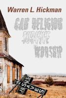 Can Religion Survive Worship 1452862672 Book Cover