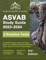 ASVAB Study Guide 2023-2024: 3 ASVAB Practice Tests and Exam Prep Book for All Military Branches (Marines, Navy, Army, Air Force, Coast Guard): [3rd Edition] 1637756577 Book Cover
