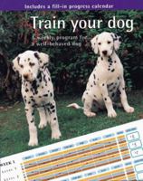 Train Your Dog 0764109677 Book Cover