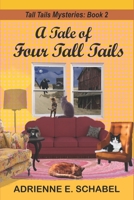 A Tale of Four Tall Tails 1670399346 Book Cover