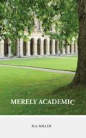 Merely Academic 069295208X Book Cover