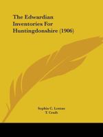 The Edwardian Inventories For Huntingdonshire 0548707243 Book Cover