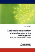Sustainable development shrimp farming in the Mekong delta 3843355673 Book Cover