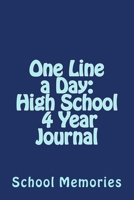 One Line a Day High School 4 Year Journal Blue 1719334927 Book Cover