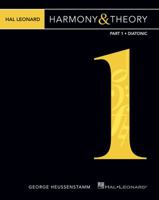 Hal Leonard Harmony & Theory - Part 1: Diatonic 1423498879 Book Cover