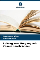 Beitrag zum Umgang mit Vegetationsbränden (German Edition) 6209554180 Book Cover