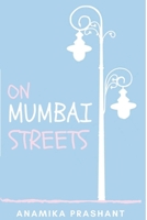 On Mumbai Streets B08GVGCP5B Book Cover