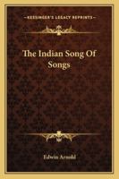 The Indian Song of Songs: From the Sanskrit of the Gîta Govinda of Jayadeva 1013919726 Book Cover