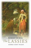 Robert Burns: The Lassies 190323865X Book Cover