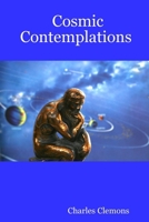 Cosmic Contemplations 0615142877 Book Cover
