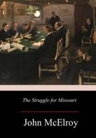 The Struggle for Missouri 1515063364 Book Cover