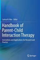 Handbook of Parent-Child Interaction Therapy: Innovations and Applications for Research and Practice 3319976974 Book Cover