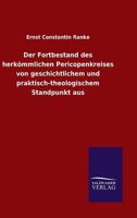 Der Fortbestand Des Herkommlichen Pericopenkreises Von Geschichtlichem Und Praktisch-Theologischem Standpunkt Aus 3846045381 Book Cover