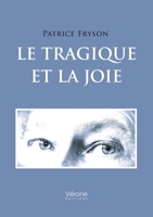 Le Tragique et La Joie B0G4VK4GPN Book Cover