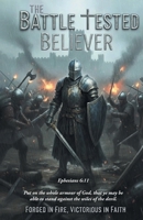 The Battle-Tested Believer 1638441723 Book Cover