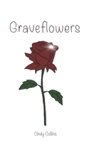 Graveflowers B0G2YB36WB Book Cover