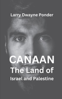 Canaan - The Land of Israel and Palestine B0CP87DY4T Book Cover