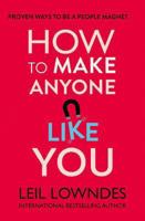 How to Make Anyone Like You: Proven Ways to Become a People Magnet 0722540248 Book Cover