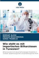 Wie steht es mit importierten Bilharziosen in Tunesien? (German Edition) 6208266696 Book Cover