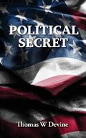 Political Secret 1979382719 Book Cover